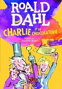 Charlie et la chocolaterie (Roald DAHL)
